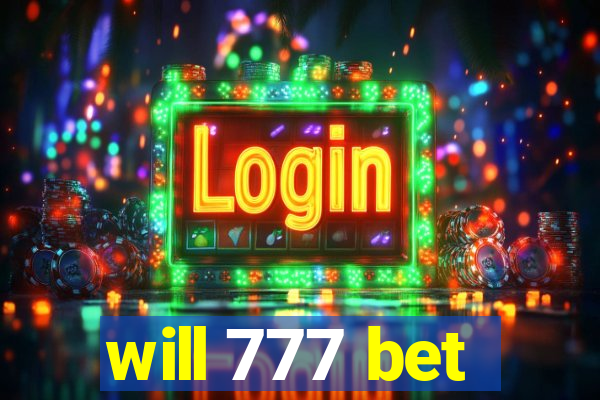 will 777 bet